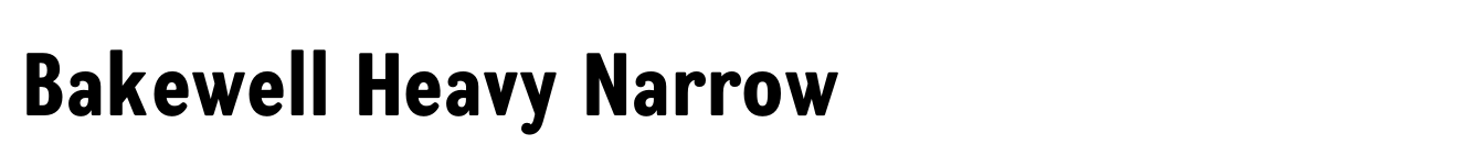 Bakewell Heavy Narrow